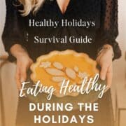 Healthy holidays survival guide